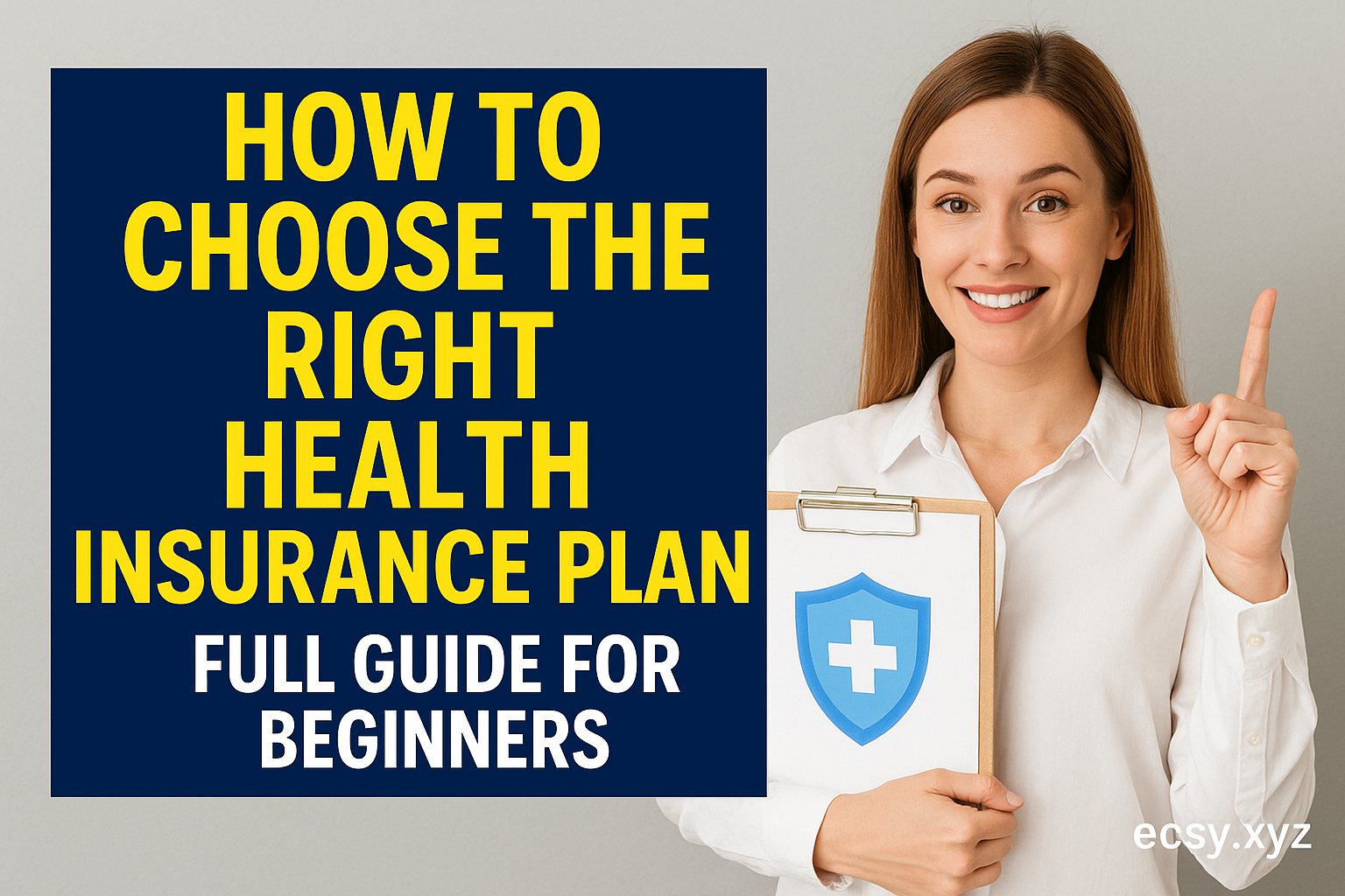 How to Choose the Right Health Insurance Plan